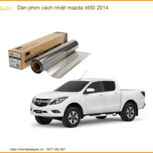 Phim Cách Nhiệt Mazda BT50 2014 - Địa Chỉ Lắp Đặt Uy Tín TPHCM