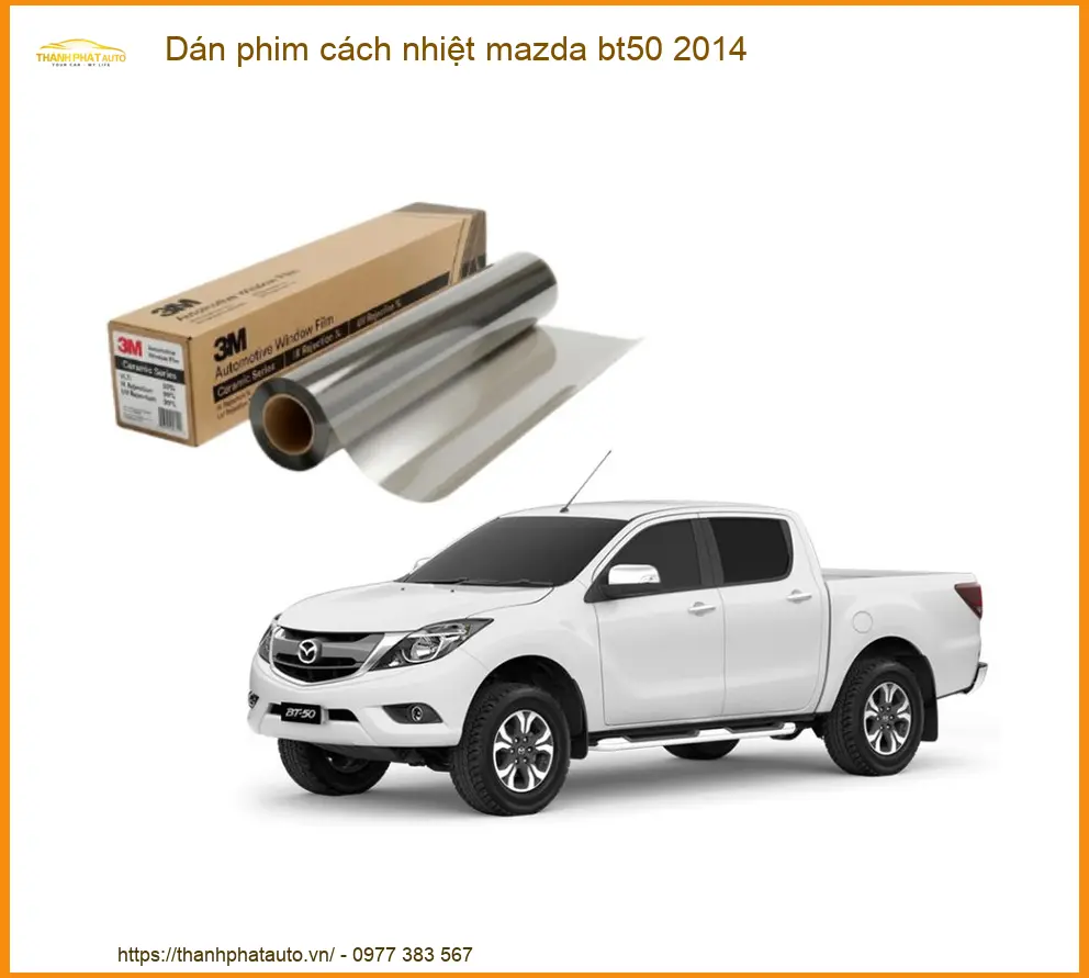 Phim Cách Nhiệt Mazda BT50 2014 - Địa Chỉ Lắp Đặt Uy Tín TPHCM