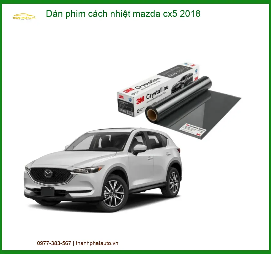 Dán Phim Cách Nhiệt Mazda CX5 2018 - Trung Tâm Lắp Đặt Uy Tín TPHCM