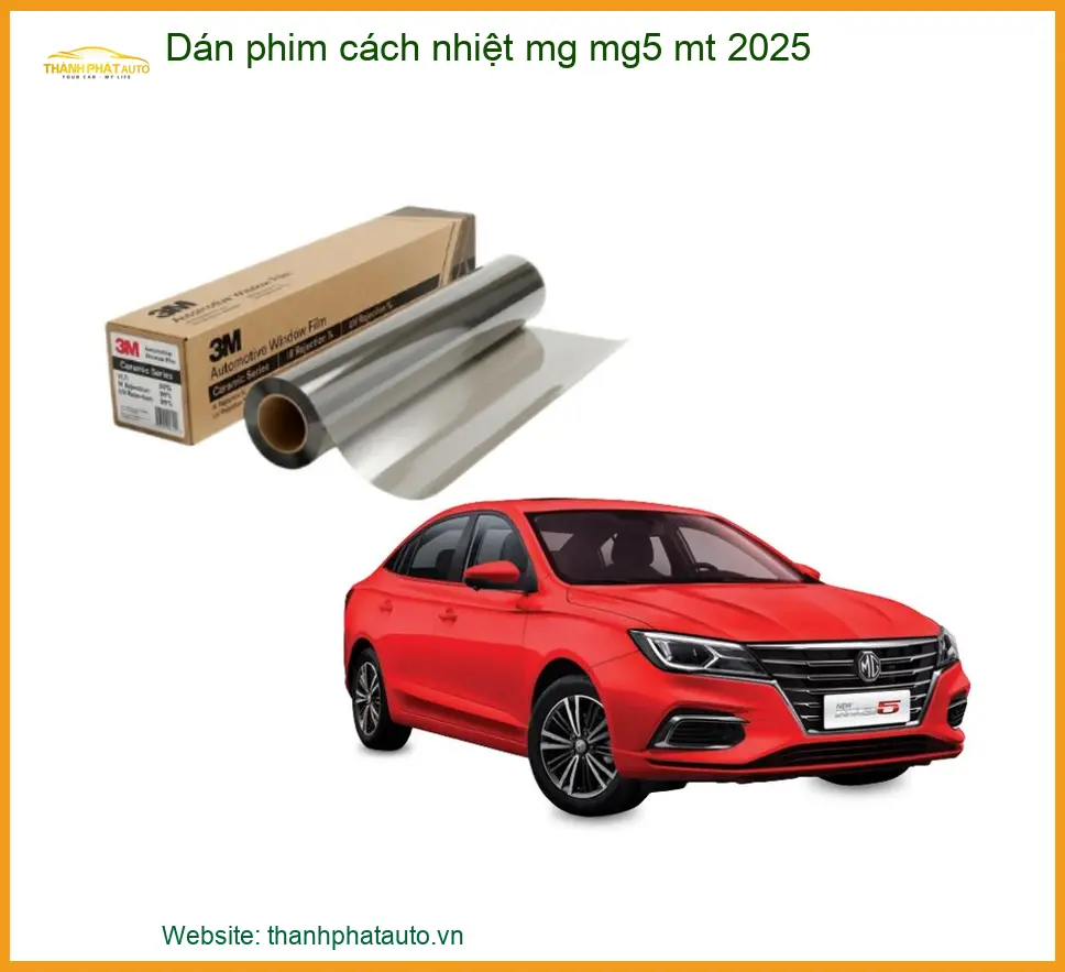 Dán Phim Cách Nhiệt MG MG5 MT 2025 - Địa Chỉ Lắp Đặt Uy Tín TPHCM