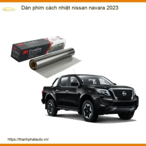 Dán Phim Cách Nhiệt Nissan Navara 2023 - Trung Tâm Lắp Đặt Uy Tín TPHCM