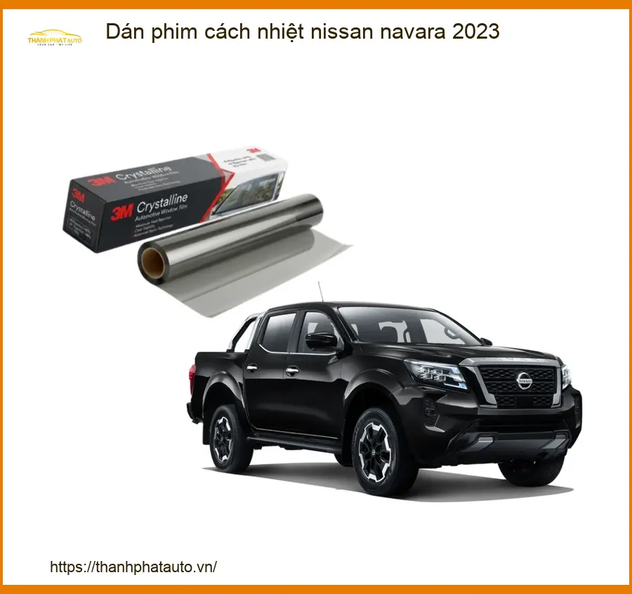 Dán Phim Cách Nhiệt Nissan Navara 2023 - Trung Tâm Lắp Đặt Uy Tín TPHCM