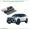 Dán Phim Cách Nhiệt Peugeot 2008 2024 - Địa Chỉ Lắp Đặt Chính Hãng TPHCM
