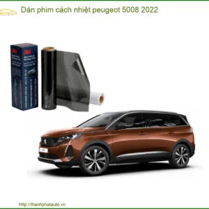 Dán Phim Cách Nhiệt Peugeot 5008 2022 - Địa Chỉ Lắp Đặt Chính Hãng TPHCM