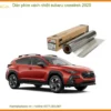 Dán Phim Cách Nhiệt Subaru Crosstrek 2025 - Địa Chỉ Lắp Đặt Chính Hãng TPHCM