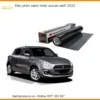 Dán Phim Cách Nhiệt Suzuki Swift 2023 - Trung Tâm Lắp Đặt Uy Tín TPHCM