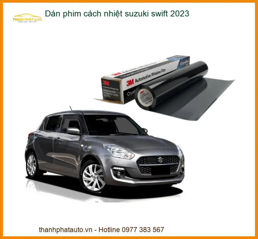 Dán Phim Cách Nhiệt Suzuki Swift 2023 - Trung Tâm Lắp Đặt Uy Tín TPHCM