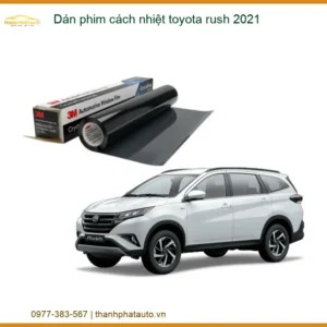 Dán Phim Cách Nhiệt Toyota Rush 2021 - Địa Chỉ Lắp Đặt Chính Hãng TPHCM