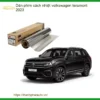 Dán Phim Cách Nhiệt Volkswagen Teramont 2023 - Địa Chỉ Lắp Đặt Giá Tốt TPHCM
