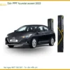 Dán PPF Hyundai Accent 2022 - Địa Chỉ Lắp Đặt Chính Hãng Uy Tín TPHCM