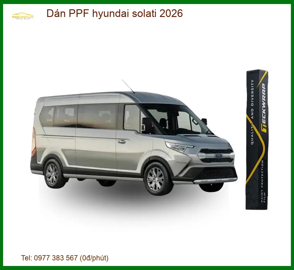 Dán Phim PPF Bảo Vệ Sơn Hyundai Solati 2026 - Trung Tâm Thi Công Uy Tín TPHCM