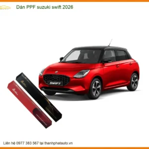 Dán PPF Suzuki Swift 2026 - Địa Chỉ Thi Công Chính Hãng TPHCM