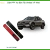 Dán PPF Xe Bán Tải Vinfast VF Wild - Địa Chỉ Lắp Đặt Uy Tín TPHCM
