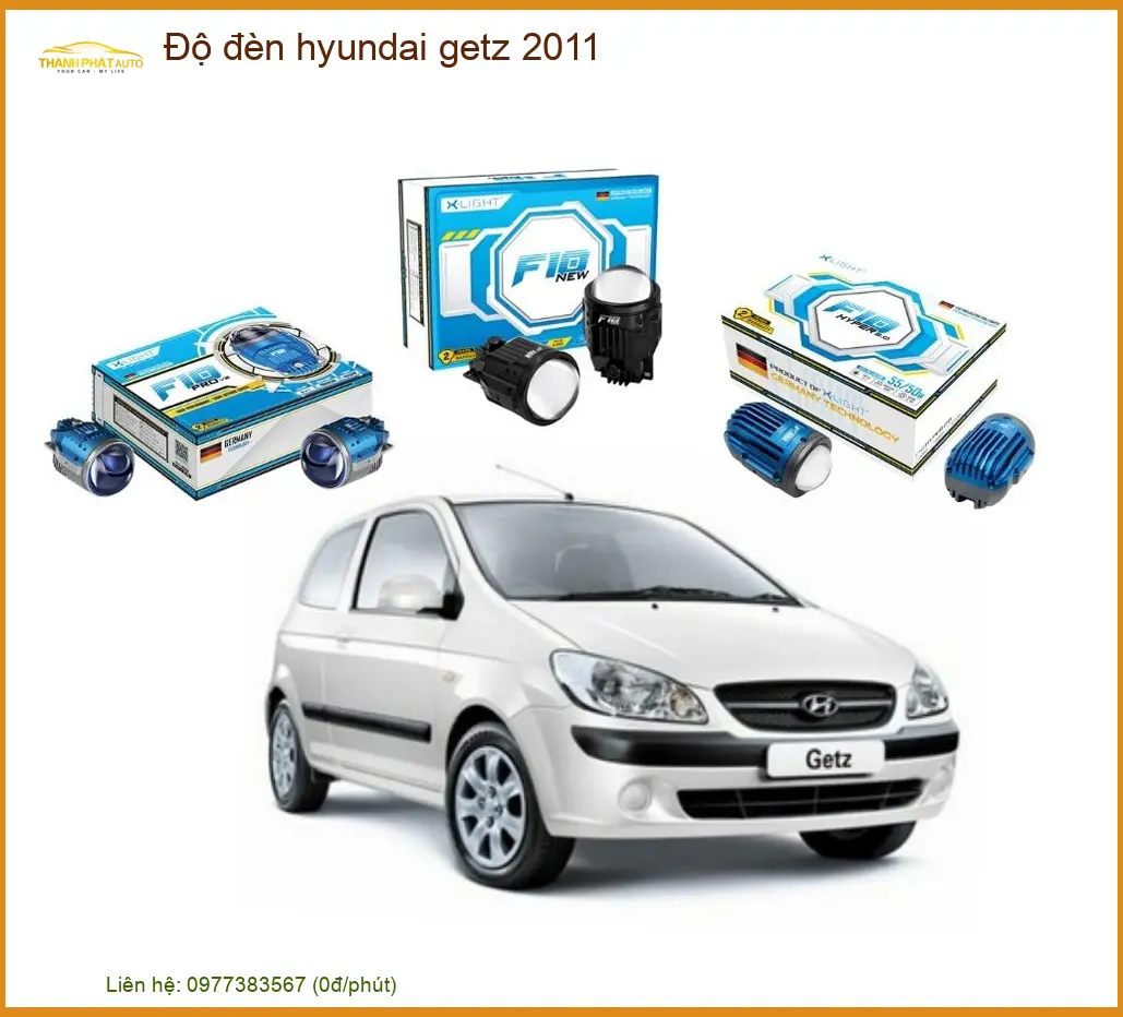 Dịch Vụ Độ Đèn Bi LED/Xenon Hyundai Getz 2011 - Địa Chỉ Lắp Đặt Uy Tín TPHCM