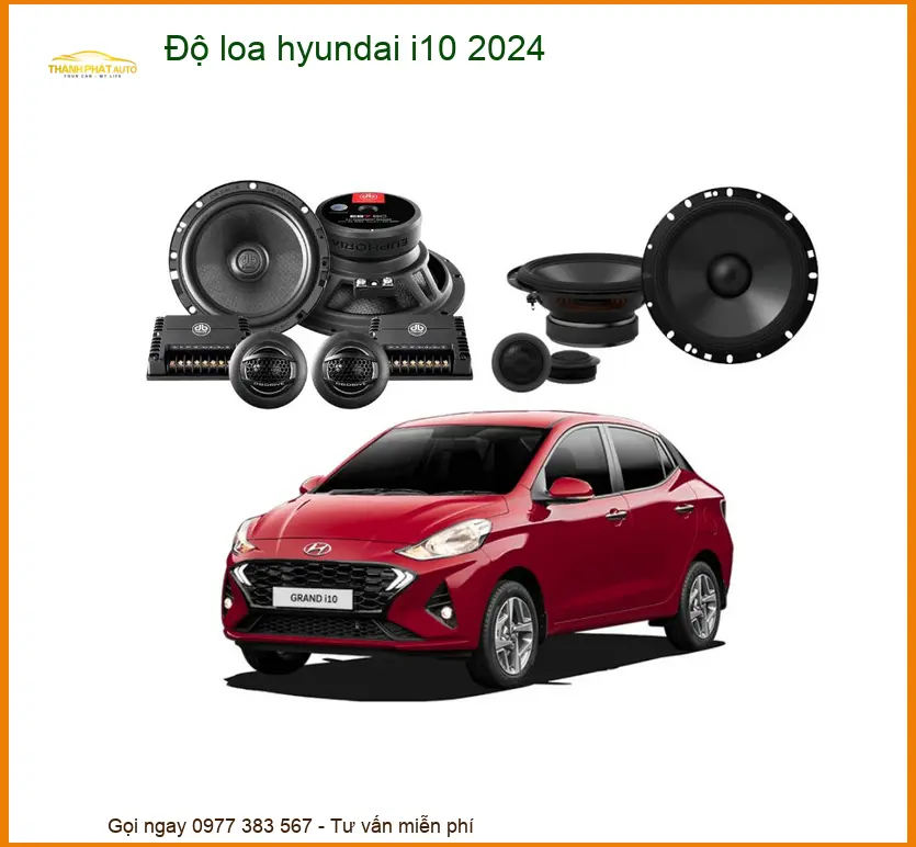 Độ Loa Ô Tô Hyundai i10 2024 - Trung Tâm Nâng Cấp Chính Hãng TPHCM