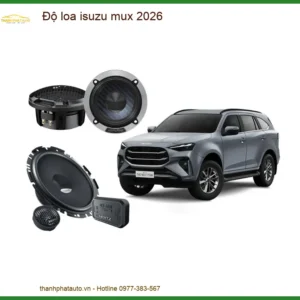 Độ Loa Xe Hơi Isuzu Mu-X 2026 - Trung Tâm Nâng Cấp Chính Hãng TPHCM