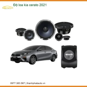 Độ Loa Kia Cerato 2021 - Địa Chỉ Nâng Cấp Âm Thanh Uy Tín Chính Hãng TPHCM