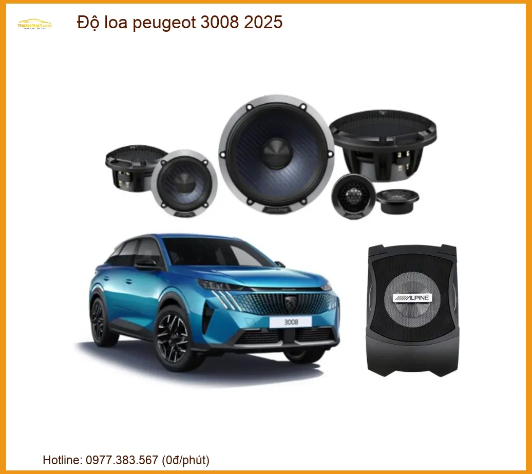 Độ Loa Ô Tô Peugeot 3008 2025 - Trung Tâm Lắp Đặt Chính Hãng TPHCM