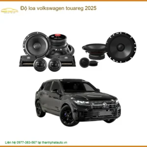Độ Loa Volkswagen Touareg 2025 - Trung Tâm Nâng Cấp Âm Thanh Chính Hãng TPHCM