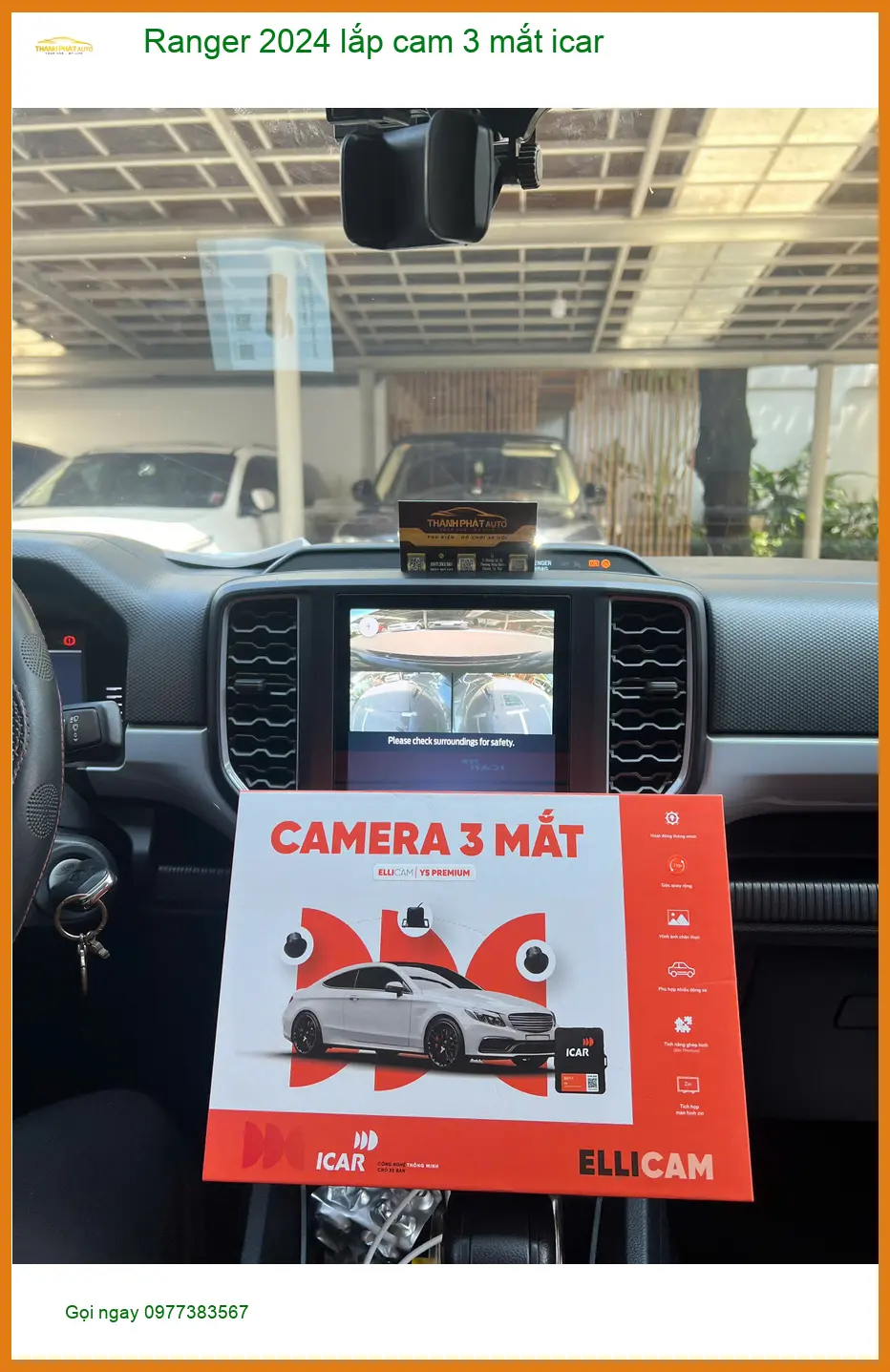 Chị Thảo lắp cam 3 mắt iCAR cho Ranger 2024 tại Quận 9 để quan sát tốt hơn khi đỗ xe ảnh thực tế 3