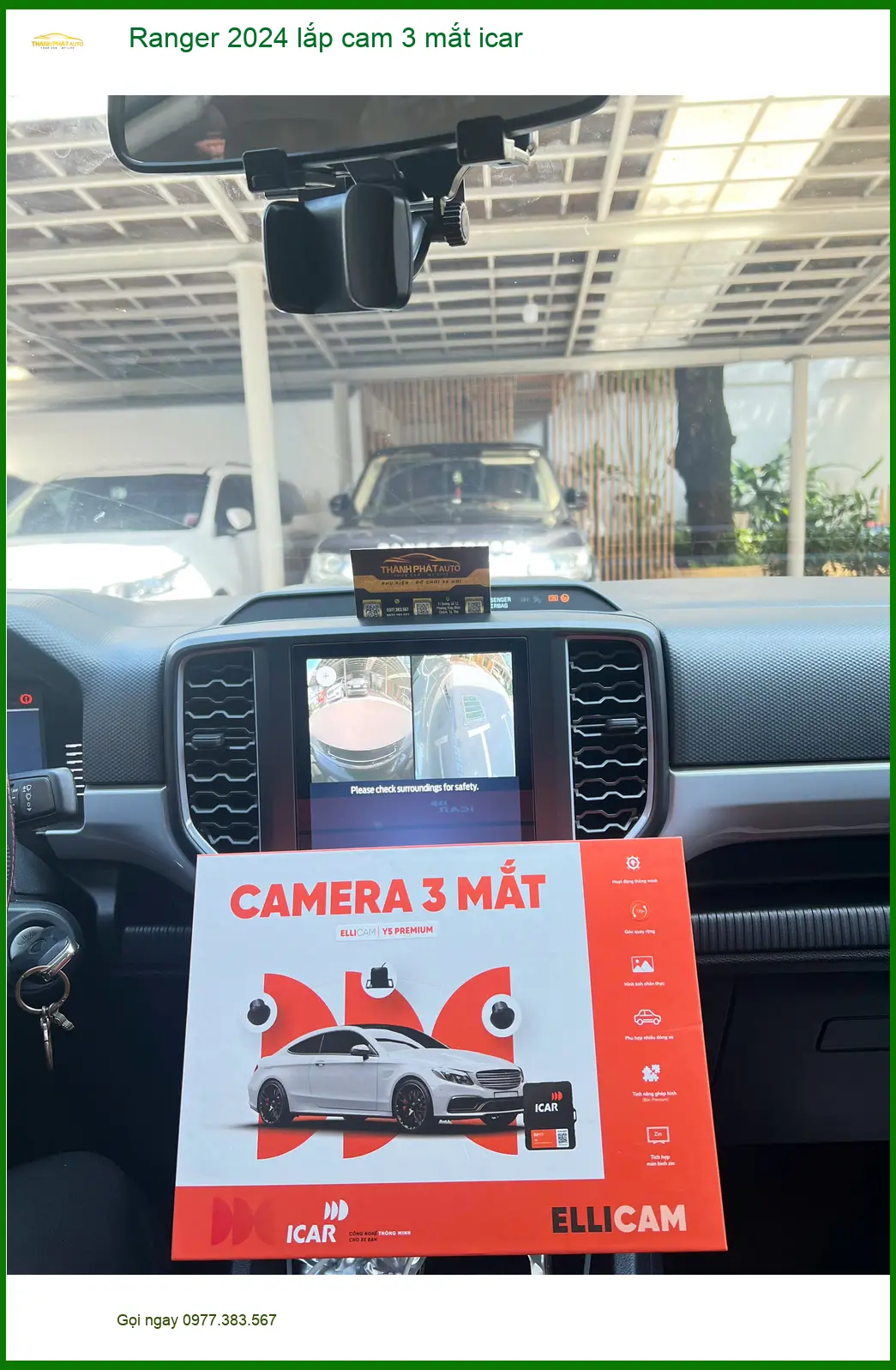 Chị Thảo lắp cam 3 mắt iCAR cho Ranger 2024 tại Quận 9 để quan sát tốt hơn khi đỗ xe ảnh thực tế 4