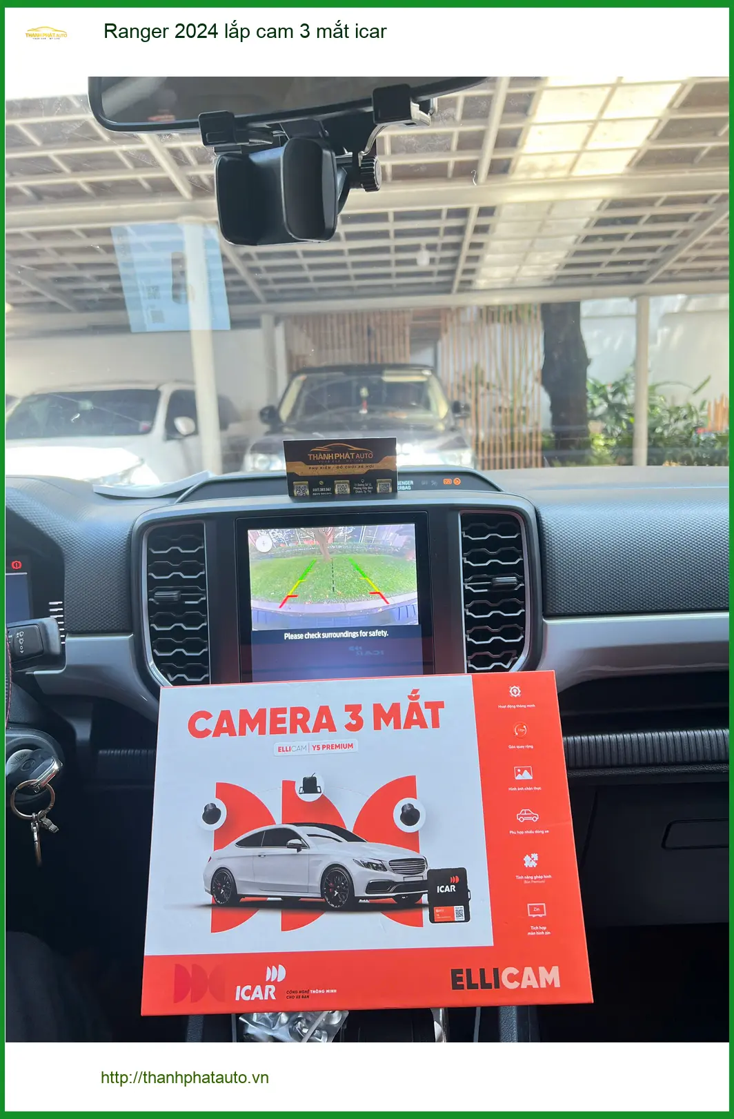 Chị Thảo lắp cam 3 mắt iCAR cho Ranger 2024 tại Quận 9 để quan sát tốt hơn khi đỗ xe ảnh thực tế 5