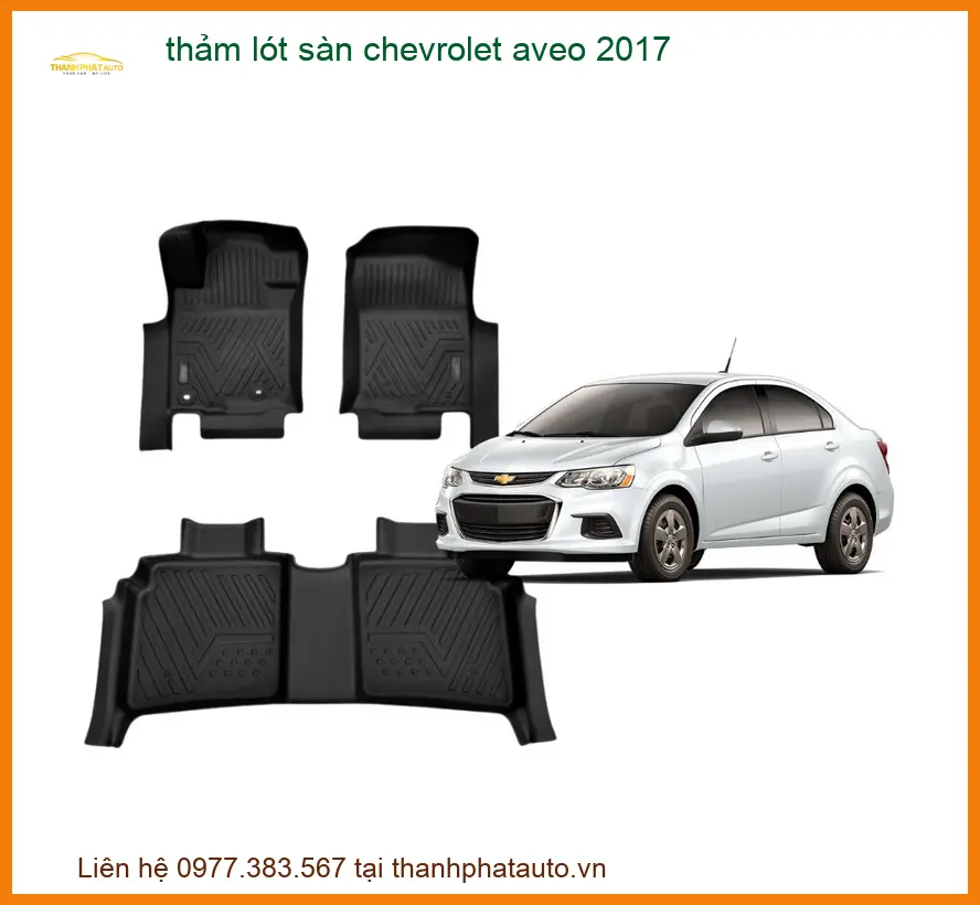 Thảm Lót Sàn Ô Tô Chevrolet Aveo 2017 - Địa Chỉ Lắp Đặt Uy Tín TPHCM