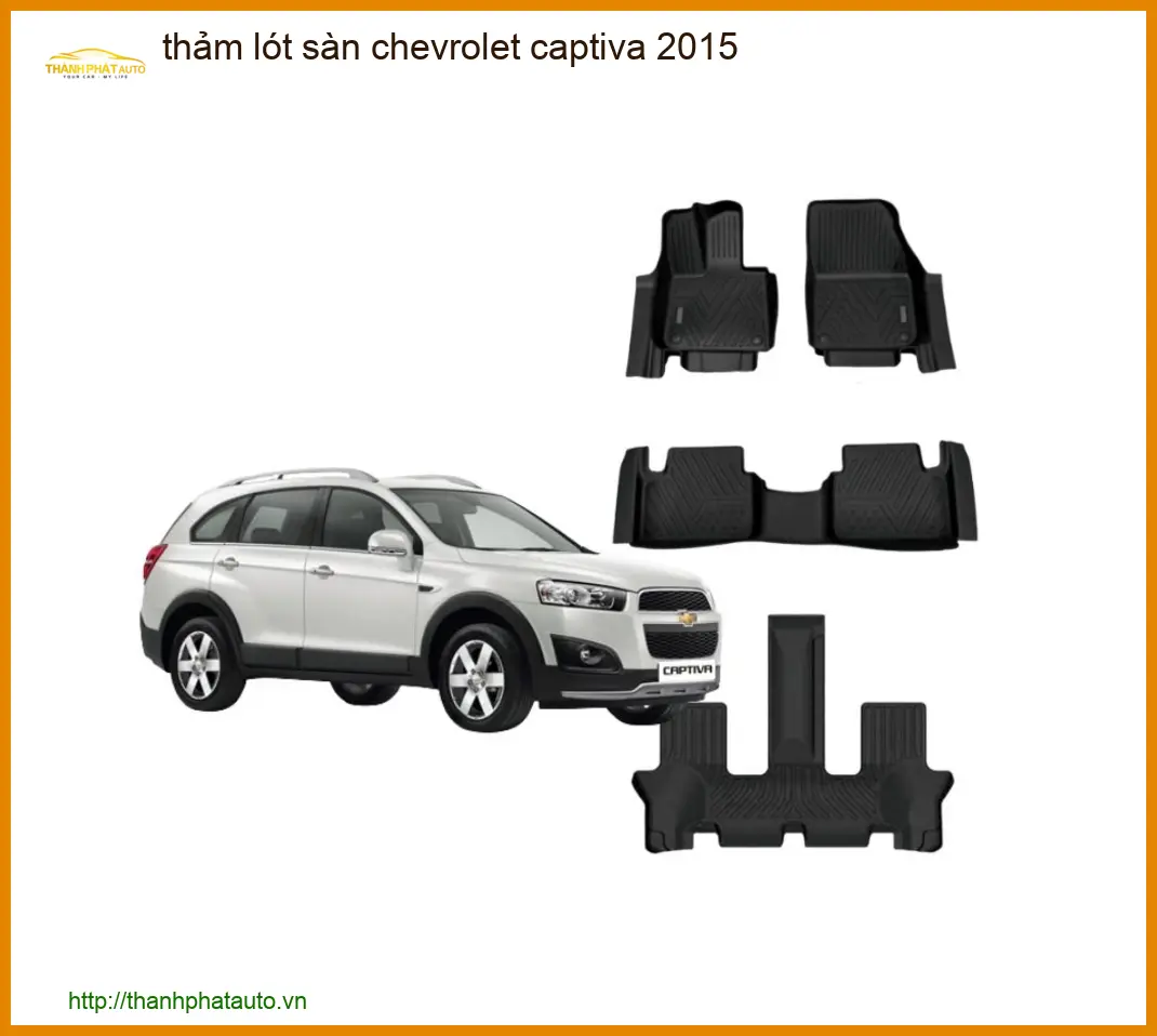 Thảm Lót Sàn Chevrolet Captiva 2015 - Địa Chỉ Lắp Đặt Uy Tín TPHCM