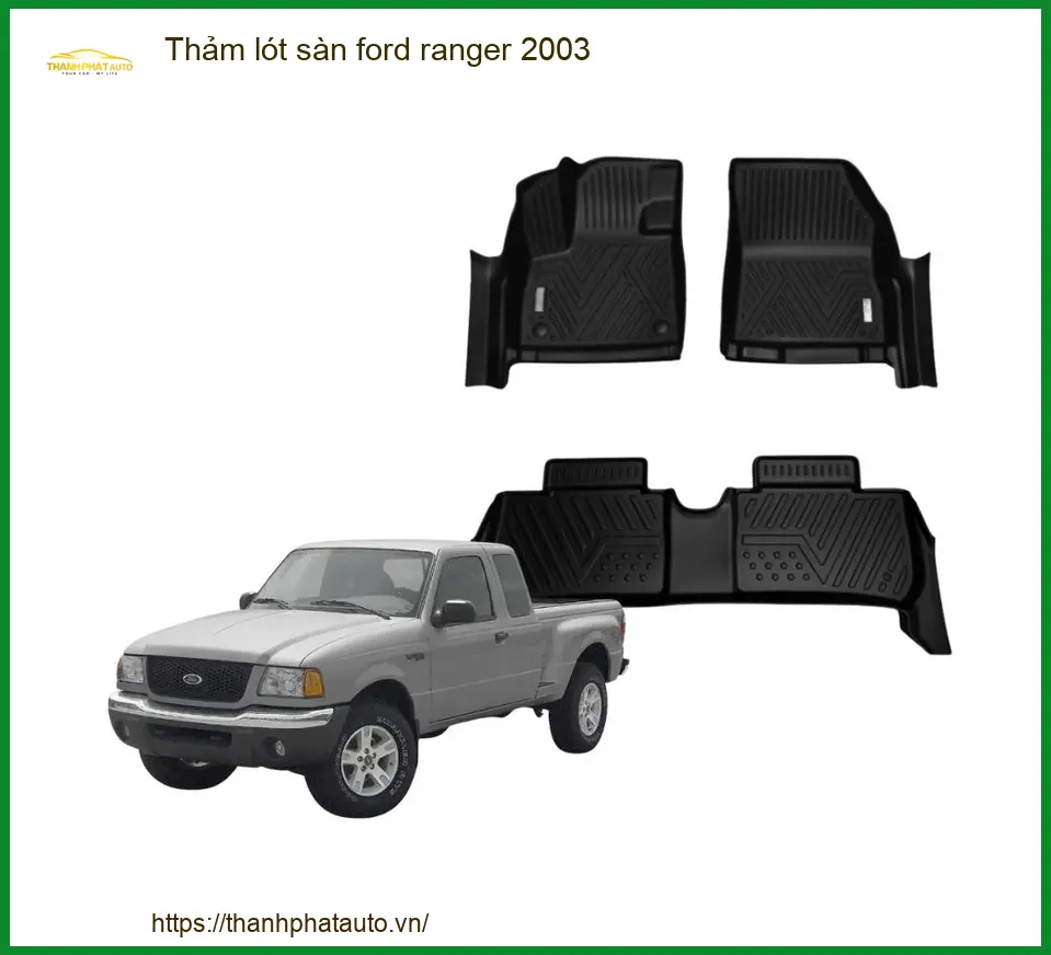 Thảm Lót Sàn Ford Ranger 2003 - Trung Tâm Nâng Cấp Chính Hãng TPHCM