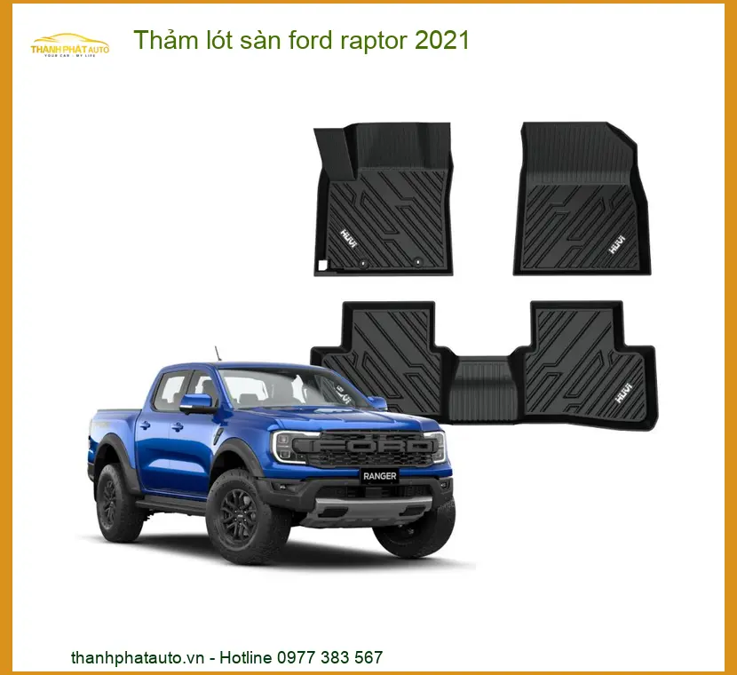 Thảm Lót Sàn Ford Raptor 2021 - Địa Chỉ Lắp Đặt Uy Tín TPHCM