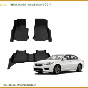 Thảm Lót Sàn Honda Accord 2014 - Địa Chỉ Lắp Đặt Uy Tín TPHCM