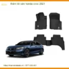 Thảm Lót Sàn Honda Civic 2021 - Địa Chỉ Lắp Đặt Chính Hãng TPHCM
