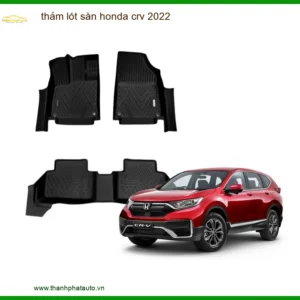 Thảm Lót Sàn Honda CRV 2022 - Địa Chỉ Lắp Đặt Chính Hãng TPHCM