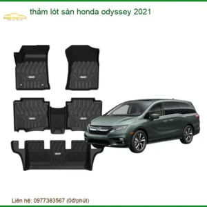 Thảm Lót Sàn Honda Odyssey 2021 - Địa Chỉ Lắp Đặt Uy Tín TPHCM
