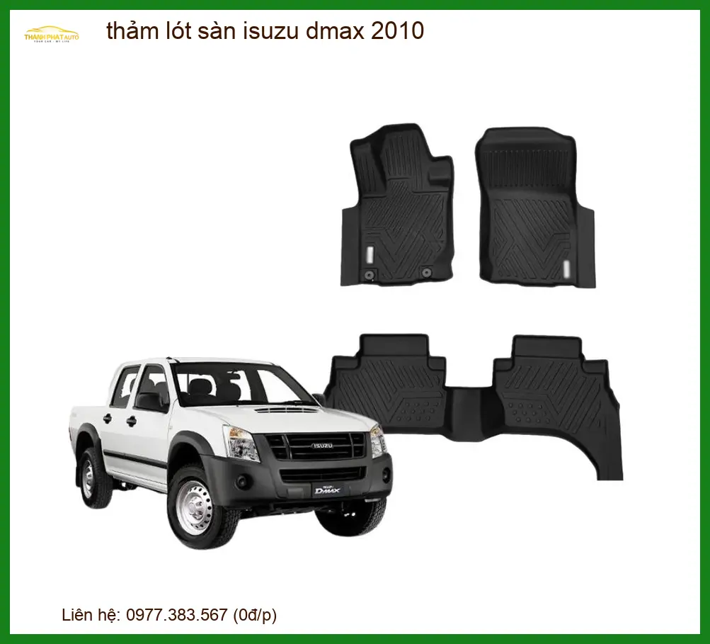 Thảm Lót Sàn Isuzu Dmax 2010 - Địa Chỉ Nâng Cấp Cao Cấp TPHCM