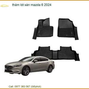 Thảm Lót Sàn Ô Tô Mazda 6 2024 - Địa Chỉ Lắp Đặt Chính Hãng TPHCM