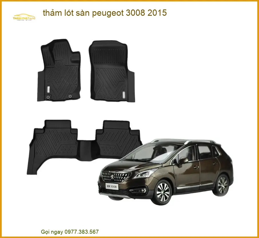 Thảm Lót Sàn Peugeot 3008 2015 - Địa Chỉ Lắp Đặt Uy Tín TPHCM