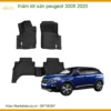 Thảm Lót Sàn Peugeot 3008 2020 - Trung Tâm Lắp Đặt Chính Hãng Giá Tốt TPHCM