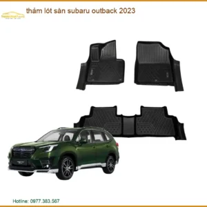 Thảm Lót Sàn Subaru Outback 2023 - Địa Chỉ Lắp Đặt Chính Hãng TPHCM