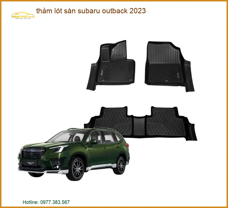 Thảm Lót Sàn Subaru Outback 2023 - Địa Chỉ Lắp Đặt Chính Hãng TPHCM