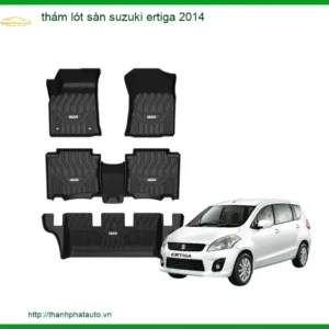 Thảm Lót Sàn Suzuki Ertiga 2014 - Địa Chỉ Lắp Đặt Chính Hãng Giá Tốt TPHCM