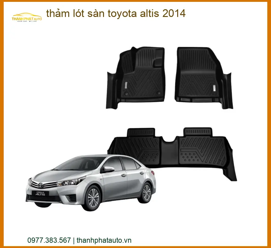Thảm Lót Sàn Toyota Altis 2014 - Trung Tâm Gắn Uy Tín TPHCM